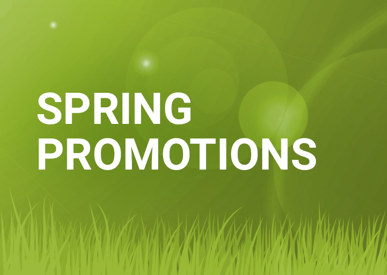Only One Month Left to Take Advantage of Our Spring Promotions
